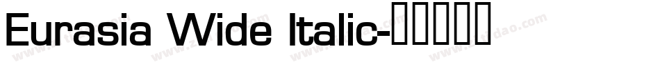 Eurasia Wide Italic字体转换